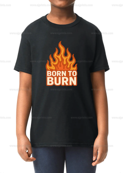 BORN TO  BURN